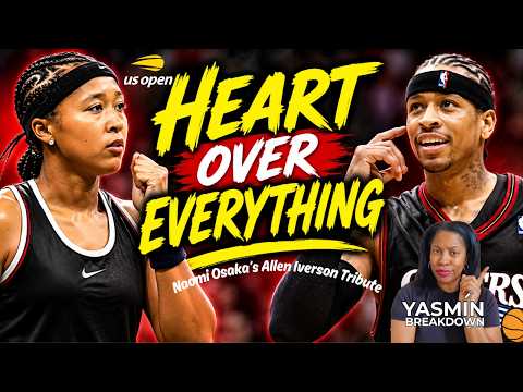 Naomi Osaka: Her Allen Iverson Tribute At The US Open